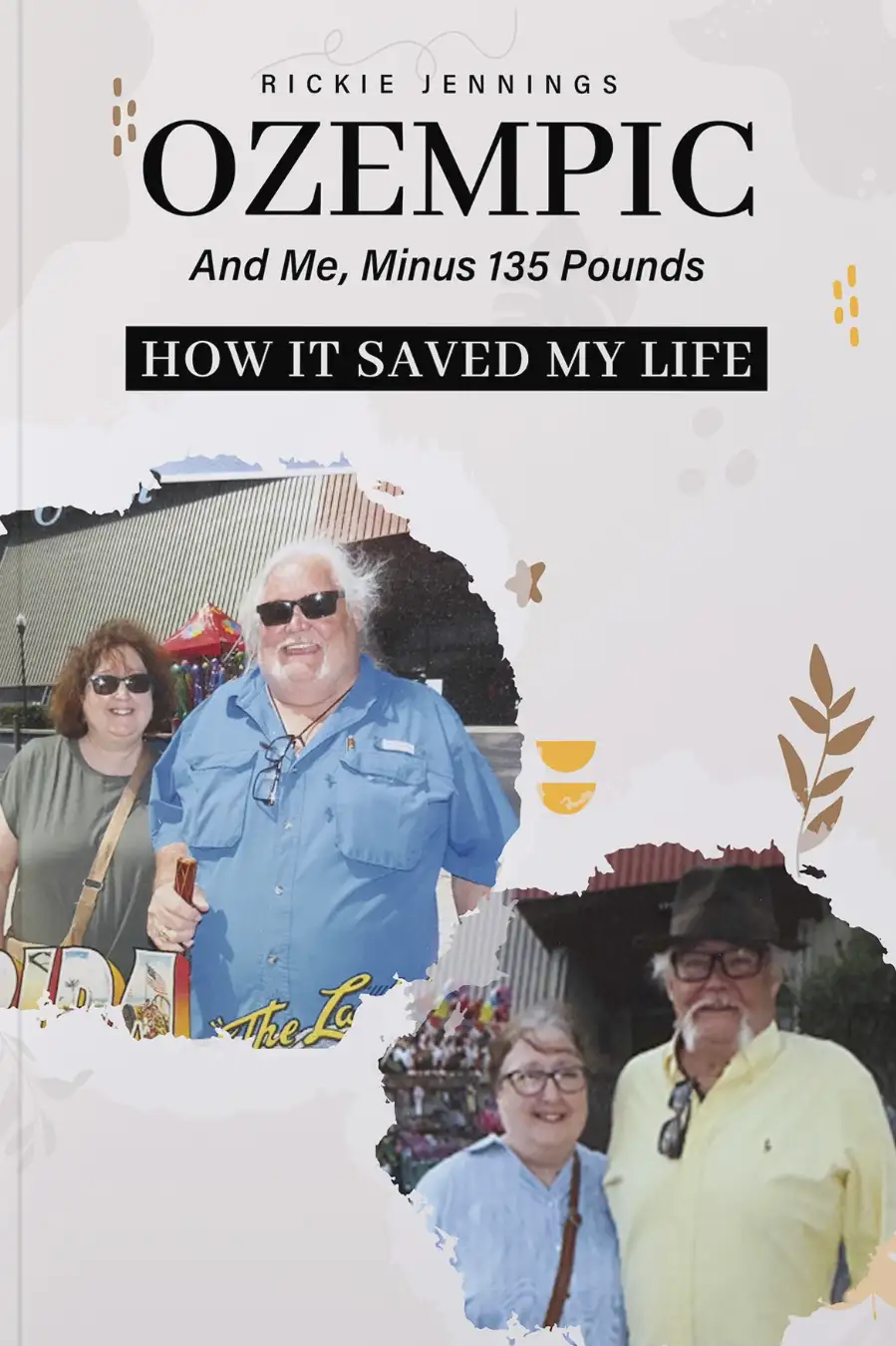 Ozempic and Me Minus 135 Pounds How It Saved My Life Image
